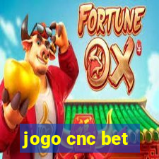 jogo cnc bet